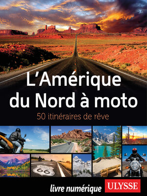 cover image of L'Amérique du Nord à Moto--50 itinéraires de rêve
